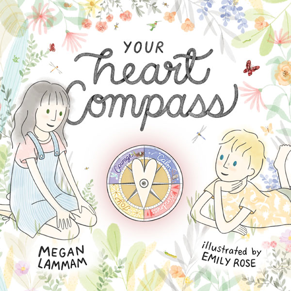 Your Heart Compass - A Book by Author Megan Lammam